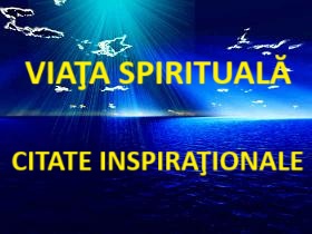 viata spirituala - citate inspirationale